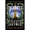 The Enchanted Lies of Celeste Artois - Ryan Graudin The Enchanted Lies of Celeste Artois - Ryan Graudin