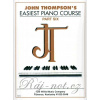 JOHN THOMPSON'S EASIEST PIANO COURSE 6 JOHN THOMPSON'S EASIEST PIANO COURSE 6