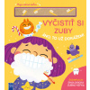 Vyčistiť si zuby Áno to už dokážem! Vyčistiť si zuby Áno to už dokážem!