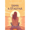 Sama a šťastná - Jak si užít čas, který trávíme sami se sebou - Marie Luise Ritterová Sama a šťastná - Jak si užít čas, který trávíme sami se sebou - Marie Luise Ritterová