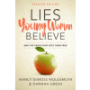 Lies Young Women Believe (Nancy DeMoss Wolgemuth,Dannah Gresh)(Brožovaná) Lies Young Women Believe (Nancy DeMoss Wolgemuth,Dannah Gresh)(Brožovaná)