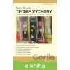 E-kniha Teorie výchovy - Martin Strouhal E-kniha Teorie výchovy - Martin Strouhal