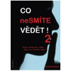 Co nesmíte vědět! 2 Co nesmíte vědět! 2