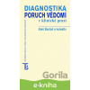E-kniha Diagnostika poruch vědomí v klinické praxi - Aleš Bartoš a kolektív E-kniha Diagnostika poruch vědomí v klinické praxi - Aleš Bartoš a kolektív