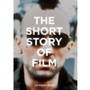The Short Story of Film The Short Story of Film