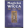 Magická Wicca - Scott Cunningham Magická Wicca - Scott Cunningham