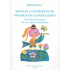 Hungarian Childrens Songs - Maďarské písničky pro děti v úpravě pro dvě a tři zobcové flétny Hungarian Childrens Songs - Maďarské písničky pro děti v úpravě pro dvě a tři zobcové flétny