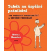 Tahák na úspěšné podnikání - Marcela Hrubošová Tahák na úspěšné podnikání - Marcela Hrubošová