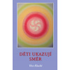 Děti ukazují směr - Věra Klucká Děti ukazují směr - Věra Klucká