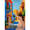S kapkou medu - Helena Žáková S kapkou medu - Helena Žáková