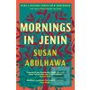 Mornings in Jenin (Susan Abulhawa) Mornings in Jenin (Susan Abulhawa)