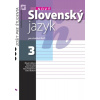 Nový Slovenský jazyk pre SŠ 3. roč. – Zošit pre študenta Nový Slovenský jazyk pre SŠ 3. roč. – Zošit pre študenta