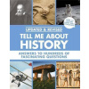 Tell Me About History Tell Me About History