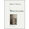 Miesto, čas, rytmus - Marcelli Miroslav Miesto, čas, rytmus - Marcelli Miroslav