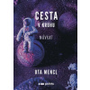 Cesta v kruhu - Návrat Cesta v kruhu - Návrat