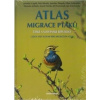 Atlas migrace ptáků České a Slovenské republiky - Kolektív Atlas migrace ptáků České a Slovenské republiky - Kolektív