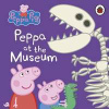 Peppa Pig: Peppa at the Museum - autor neuvedený Peppa Pig: Peppa at the Museum - autor neuvedený