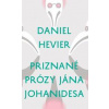 Priznané prózy Jána Johanidesa - Daniel Hevier Priznané prózy Jána Johanidesa - Daniel Hevier