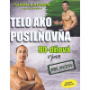 Telo ako posilňovňa - 90 dňova výzva pre mužov - Mark Lauren Telo ako posilňovňa - 90 dňova výzva pre mužov - Mark Lauren