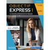 Objectif Express 1 - 3e édition, m. 1 Buch, m. 1 Beilage Objectif Express 1 - 3e édition, m. 1 Buch, m. 1 Beilage
