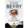 The 14th Colony - Steve Berry The 14th Colony - Steve Berry