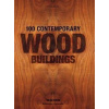 100 Contemporary Wood Buildings 100 Contemporary Wood Buildings