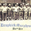 LP Dropkick Murphys: Do Or Die LP Dropkick Murphys: Do Or Die