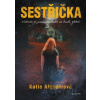 Sestřička - Katie Alender Sestřička - Katie Alender