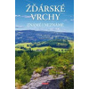 Žďárské vrchy známé i neznámé - Vladimír Soukup, Petr David Žďárské vrchy známé i neznámé - Vladimír Soukup, Petr David