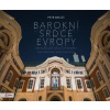 Barokní srdce Evropy - Petr Krejčí Barokní srdce Evropy - Petr Krejčí