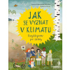 Jak se vyznat v klimatu (Kristina Scharmacher-Schreiber) Jak se vyznat v klimatu (Kristina Scharmacher-Schreiber)