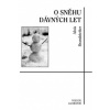 O sněhu dávných let – zimní a vánoční vzpomínání - Brandstetter Alois O sněhu dávných let – zimní a vánoční vzpomínání - Brandstetter Alois