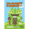 Kdo se schází u krmelce - Valerie Brůnová Kdo se schází u krmelce - Valerie Brůnová