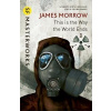 This Is the Way the World Ends - James Morrow This Is the Way the World Ends - James Morrow