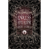 Endless Apocalypse Short Stories - Flame Tree Publishing Endless Apocalypse Short Stories - Flame Tree Publishing