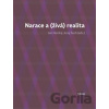 Narace a (živá) realita - Jan Horský, Juraj Šuch Narace a (živá) realita - Jan Horský, Juraj Šuch