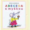 Abeceda s myškou - Andrášiová Edita Abeceda s myškou - Andrášiová Edita