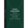 Temný kontinent Evropa ve 20 století - Mazower Mark Temný kontinent Evropa ve 20 století - Mazower Mark