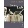 Hovory k sobě - Irvin Yalom Hovory k sobě - Irvin Yalom