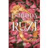 Dohoda růží - Sasha Peyton Smith Dohoda růží - Sasha Peyton Smith