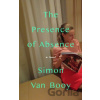 The Presence of Absence - Simon Van Booy The Presence of Absence - Simon Van Booy