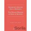 Soukromé modlitby Jana z Jenštejna / The Private Prayers of John of Jenstein - Richard Psík, Anna Pumrová, Jan Slíva Soukromé modlitby Jana z Jenštejna / The Private Prayers of John of Jenstein - Richard Psík, Anna Pumrová, Jan Slíva