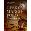 Český Marco Polo Bohumil Pospíšil - Nekola Martin Český Marco Polo Bohumil Pospíšil - Nekola Martin