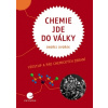 Chemie jde do války - Ondřej Dvořák Chemie jde do války - Ondřej Dvořák