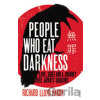 People Who Eat Darkness - Richard Lloyd Parry People Who Eat Darkness - Richard Lloyd Parry