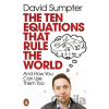 The Ten Equations that Rule the World - David Sumpter The Ten Equations that Rule the World - David Sumpter