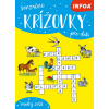 Senzačné krížovky pre deti (Kolektív autorov) Senzačné krížovky pre deti (Kolektív autorov)