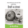 E-kniha Bratři ve zbrani - William Guarnere, Edward Heffron E-kniha Bratři ve zbrani - William Guarnere, Edward Heffron