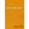 Quo vadis, čce? - Elen Plzáková Quo vadis, čce? - Elen Plzáková