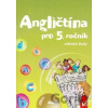 Angličtina pro 5. ročník ZŠ učebnice bez CD Belán J. a Angličtina pro 5. ročník ZŠ učebnice bez CD Belán J. a